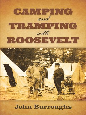 cover image of Camping and Tramping with Roosevelt